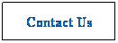Text Box: Contact Us
